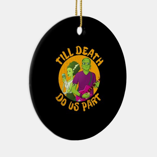 Tot de dood ons scheidt! Grappig Halloween ontwerp Keramisch Ornament (Rechts)