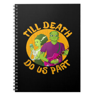 Tot de dood ons scheidt! Grappig Halloween ontwerp Notitieboek