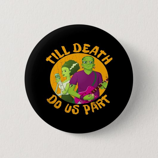 Tot de dood ons scheidt! Grappig Halloween ontwerp Ronde Button 5,7 Cm (Voorkant)
