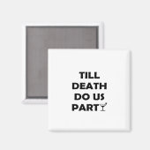 Tot de dood ons scheidt Klassiek & Basic Design Magneet (Voorkant / Achterkant)