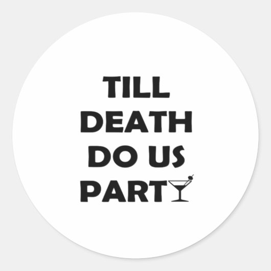 Tot de Dood Ons Scheidt Klassiek & Basisontwerp Ronde Sticker (Voorkant)