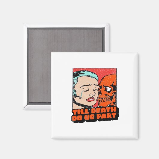 Tot de dood ons scheidt Klassiek Magneet (Voorkant / Achterkant)