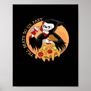 Tot de dood ons scheidt. Pizza voor altijd! Poster