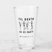 Tot de Dood Ons Scheidt Skelet Bachelorette Feest Glas (Voorkant)