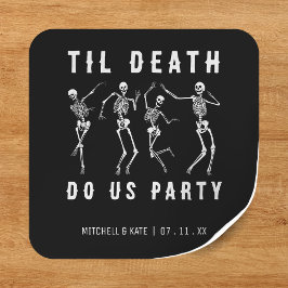 Tot de Dood Ons Scheidt Skelet Bachelorette Feest Vierkante Sticker