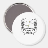 Tot de dood ons scheidt Skelet Bruidsmeisje Magneet (Voorkant / Achterkant)