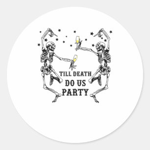Tot de dood ons scheidt Skelet Bruidsmeisje Thema Ronde Sticker