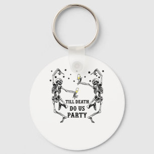 Tot de Dood Ons Scheidt Skelet Bruidsmeisje Thema Sleutelhanger