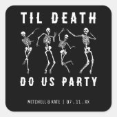 Tot de Dood Ons Scheidt Skelet Bruidsmeisjesfeest Vierkante Sticker (Voorkant)