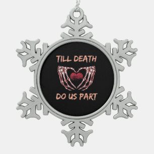 Tot de Dood Ons Scheidt Skelet Hart Handen Valenti Tin Sneeuwvlok Ornament