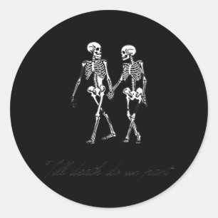Tot de dood ons scheidt van de graf klassiek ontwe ronde sticker