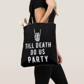 Tot de dood ons scheidt Verjaardagsfeest Bruidsmei Tote Bag (Dichtbij)