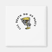 Tot de dood ons scheidt-Y Klassiek Grappig Magneet (Voorkant)