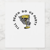 Tot de dood ons scheidt-Y Klassiek Grappig Wijn Etiket (Enkel label)