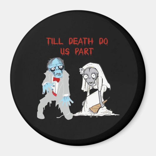 Tot de dood ons scheidt Zombie Bruiloft Halloween Magneet (Voorkant)
