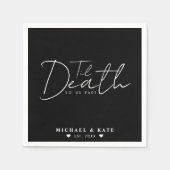 Tot de dood ons scheidt Zwarte Bruiloft Servet (Voorkant)