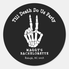 Tot de dood ons verjaagt vrijgezellenfeestje ronde sticker