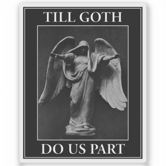 Tot de Gothic ons scheidt Sticker (Voorkant)