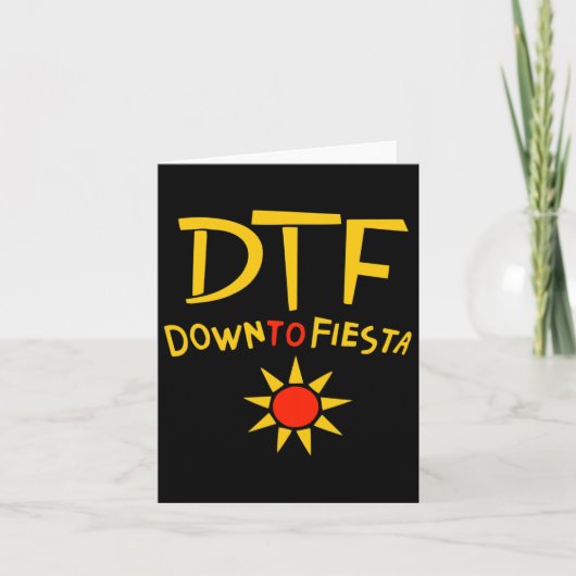 Tot Fiesta DTF Shirt Cinco de Mayo Gift Idee Kaart (Voorkant)