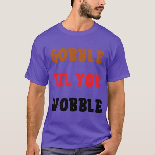 tot je wobbelt t-shirt (Voorkant)