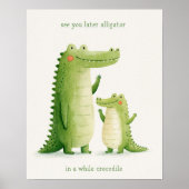 Tot Later Alligator Schattige Krokodil Poster (Voorkant)