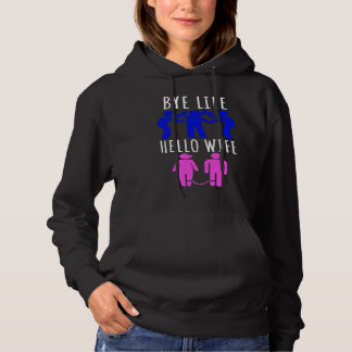 Tot met Leven  Hallo Echtgenote bruidsavond en vri Hoodie