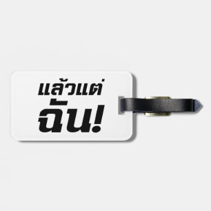 Tot mij. ø Laeo Tae Chan in de Thaise taal ø Bagagelabel