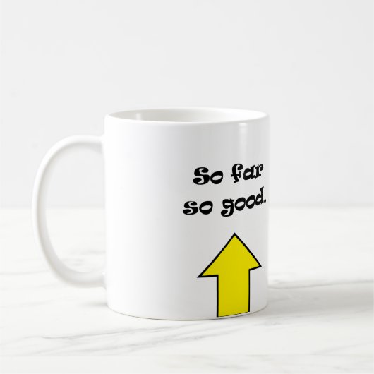 Tot nu toe gaat alles goed ! koffiemok (Links)