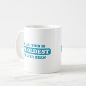 Tot nu toe is dit de oudste die ik ooit ben gewees koffiemok (Voorkant links)