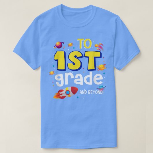 Tot oneindig en verder dan naar school eerste graa t-shirt (Design voorkant)