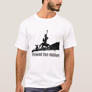 TOT PERSIGUE TUS SUEÑOS! T-SHIRT