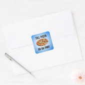 Tot pizza ons deel vierkante sticker (Envelop)
