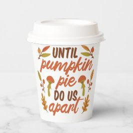 TOT POMPOENTAART ONS UIT ELKAAR HALEN THANKSGIVING PAPIEREN BEKERS