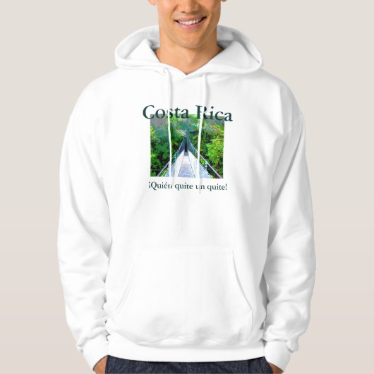 Tot Quién helemaal niet, Costa Rica! Hoodie (Voorkant)