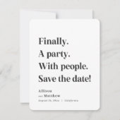 Tot slot een Partij Eenvoudige Tekst Zwart-wit Min Save The Date (Voorkant)