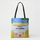Tot slot...Pensioenuitkering Tote Bag (Voorkant)