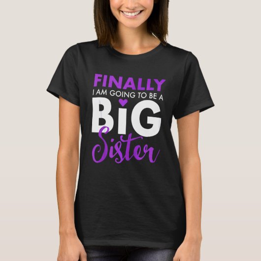 Tot slot word ik een grote zuster Funny Cute. T-shirt (Voorkant)