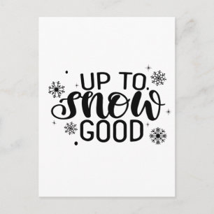 Tot sneeuw goed Funny kerst winter sneeuwvlok Feestdagenkaart