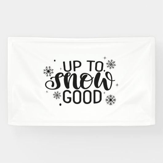 Tot sneeuw goed Funny kerst winter sneeuwvlok Spandoek (Horizontaal)