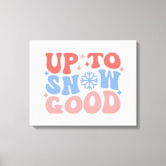 Tot Sneeuw Goed - Leuk Winter Design Canvas Afdruk (Voorkant)