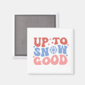 Tot Sneeuw Goed - Leuk Winter Design Magneet (Voorkant / Achterkant)