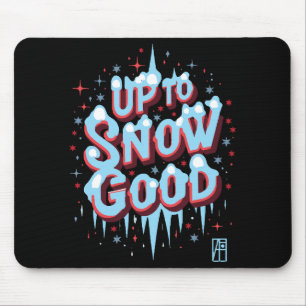 Tot Sneeuw Goed - Winter inscriptie - Funny Chris Muismat