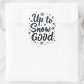 Tot Sneeuw Goede Grappige Winter Sneeuwvlok Kerstm Vierkante Sticker (Tas)