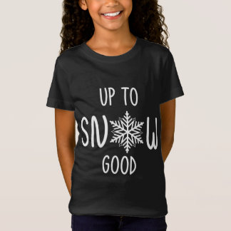 Tot Sneeuw Goede Kerstvakantie Punny Winter Fun T-shirt