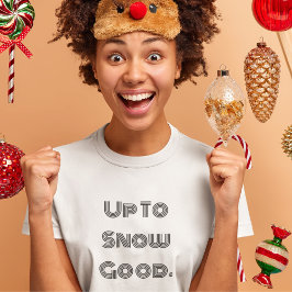 TOT SNEEUW GOEDE WINTER T-SHIRT