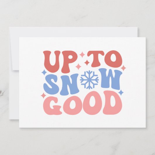 Tot Snow Goed - Leuk Winter Design Kaart (Voorkant)