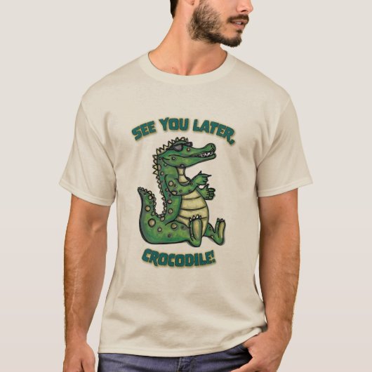 Tot straks, Crocodile. T-shirt (Voorkant)