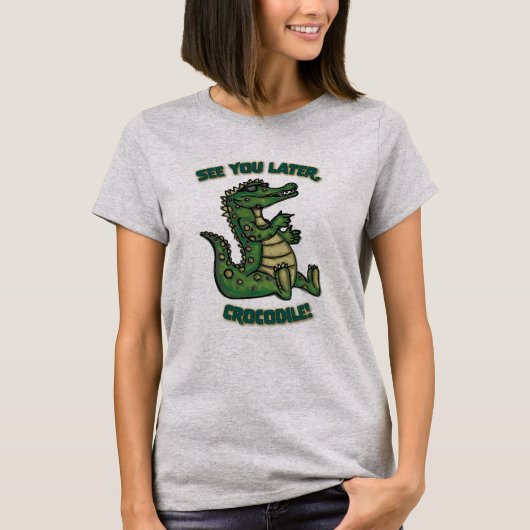 Tot straks, Crocodile. T-shirt (Voorkant)