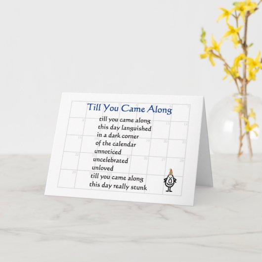 Tot u - een grappig verjaardagsgedicht meekwam kaart (Gele Bloem)