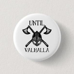Tot Valhalla - Viking Axe Ronde Button 3,2 Cm